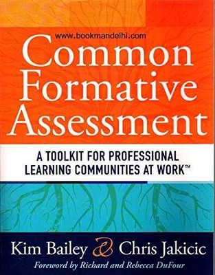 Common Formative Assessment: A - Paperback, by Kim Bailey; Chris - Very Good x