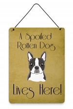 Caroline's Treasures Boston Terrier Spoiled Dog Lives Here Wall Door Print