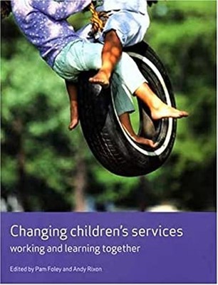 Changing Children's Services : Working and Learning Together Pape