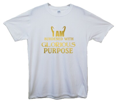 I Am Burdened With Glorious Purpose T-Shirt Loki inspiriert Marvel, Superheld Thor