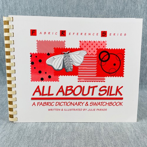 All About Silk Dictionary and Swatch Book by Julie Parker Unopened eBay