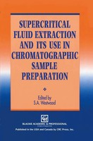 S. A. Westwood | Supercritical Fluid Extraction And Its Use In...