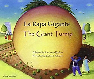 The Giant Turnip Italian & English Folk Tales English and Italian