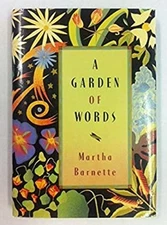 A Garden of Words Hardcover Martha Barnett