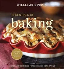 Essentials of Baking: Recipes and Techniques for Succcessful Home Baking (Willia