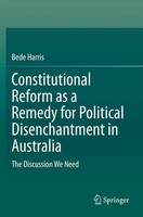 Bede Harris | Constitutional Reform As A Remedy For Political Disenchantment...