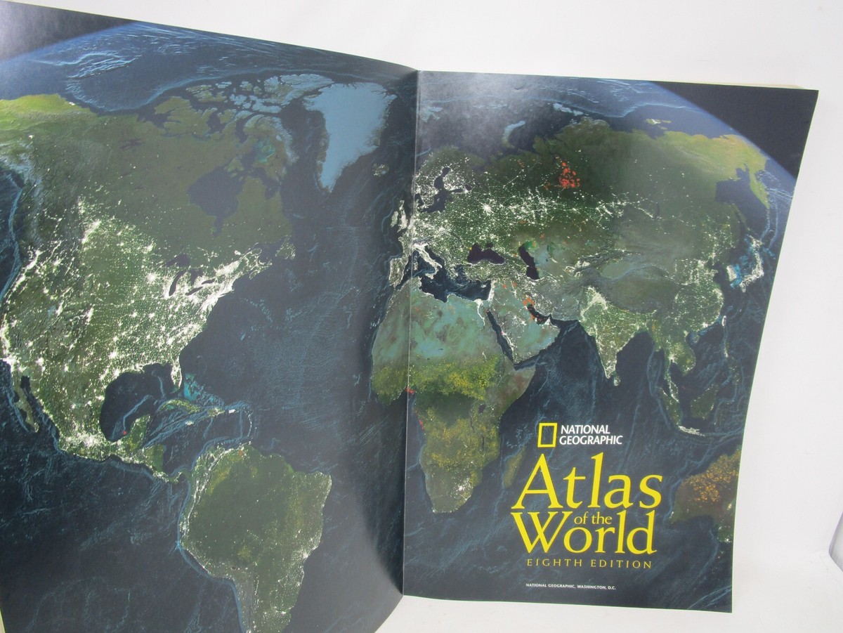 National Geographic Atlas of the World Eighth Edition 2005 National Geographic Atlas of the World Eighth Edition 2005