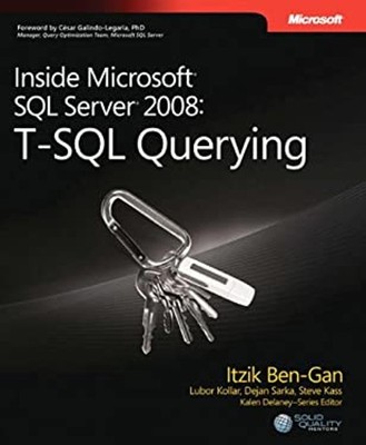 Inside Microsoft  SQL Server  2008 : T-SQL Querying Paperback