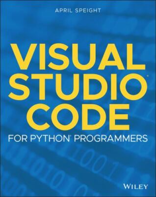 Visual Studio Code for Python Programmers by April Speight (2021, Trade...