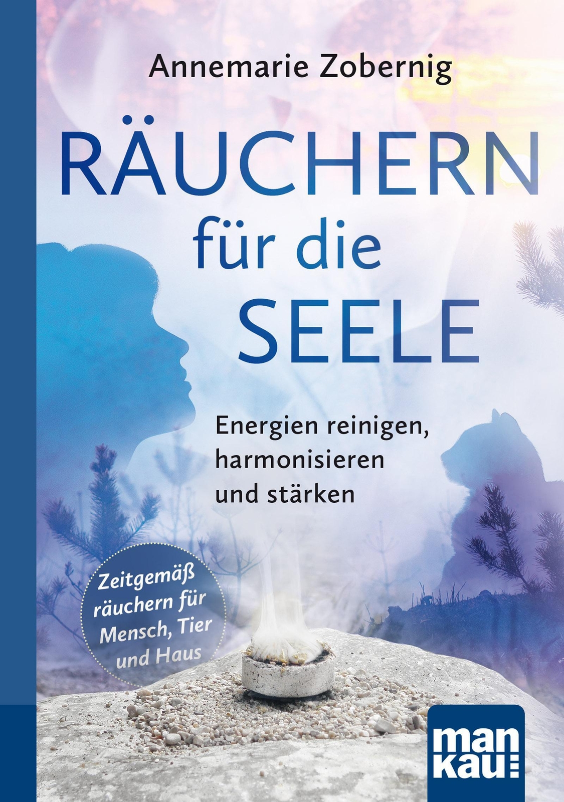 Thumbnail - Räuchern Für Die Seele. Kompakt-ratgeber | Annemarie Zobernig |