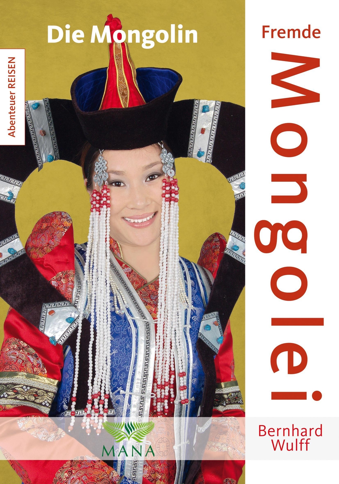 Thumbnail - Fremde Mongolei - Bernhard Wulff - 9783955031107