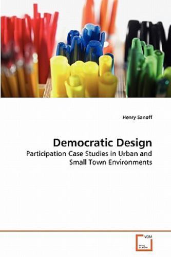 Democratic Design by Henry Sanoff (2010, Paperback) | eBay