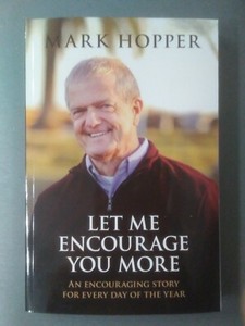 Let Me Encourage You More autographed book signed by Mark Hopper