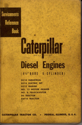 Caterpillar Diesel Engines 4 1/2'' Bore, 6-Cylinder Servicemen's Reference MN1391
