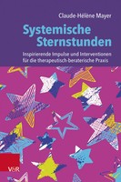 Systemische Sternstunden Claude-HéLèNe Mayer Taschenbuch 166 S. Deutsch 2023