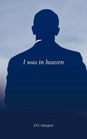 F. O. Owojori | I Was In Heaven | Taschenbuch | Englisch (2011) | AuthorHouse UK