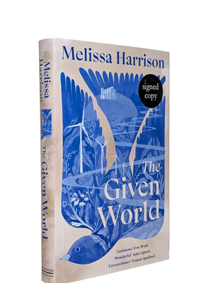 SIGNED The Given World Melissa Harrison 1st Edition 1st Print HC New Collectible