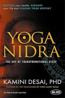 Yoga Nidra: The Art of Transformational Sleep (Restore your Health, Reshape your