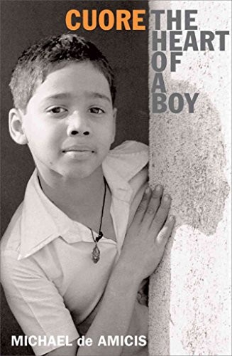 Cuore: The Heart of a Boy (UNESCO Collection of Representative W