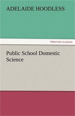 Public School Domestic Science (Paperback or Softback)