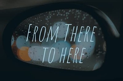 FROM THERE TO HERE --- an insider's guide to navigating the darkness