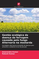 Amarendra Kumar (U. A.) | GestãO EcolóGica Da DoençA Da Ferrugem Causada Pelo...