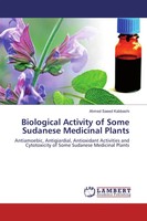 Ahmed Saeed Kabbashi | Biological Activity Of Some Sudanese Medicinal Plants