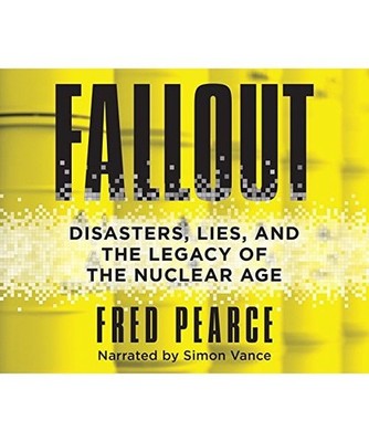 Fallout, Fred Pearce