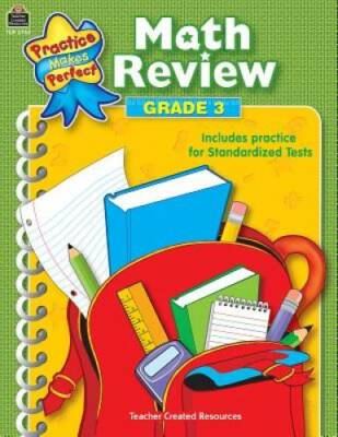 Math Review Grade 3 (Practice Makes Perfect (Teacher Created Materials)) - GOOD