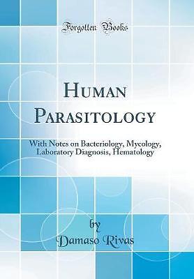Human Parasitology With Notes on Bacteriology, Myc