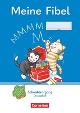 Meine Fibel 1. Schuljahr - Schreiblehrgang Dr...