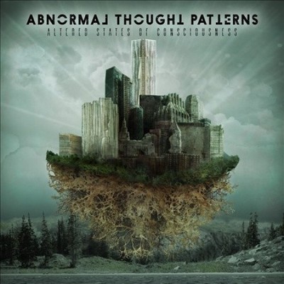 Altered States of Consciousness by Abnormal Thought Patterns [CD]