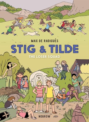 Stig & Tilde: The Loser Squad: Stig & Tilde 3 (Stig and Tilde) by de Radigu�s