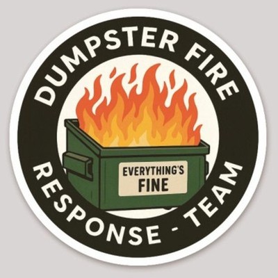 2 Inch Dumpster Fire Response Team Helmet Fire Dept Funny Firefighter Sticker