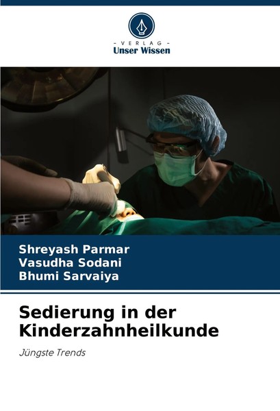Shreyash Parmar (U. A.) | Sedierung In Der Kinderzahnheilkunde | Taschenbuch-image