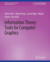 Mateu Sbert (U. A.) | Information Theory Tools For Computer Graphics | Buch