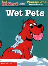 Wet Pets (Clifford the Big Red Dog) (Phonics Fun Reading Program) - GOOD