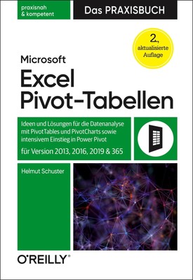 Microsoft Excel Pivot-Tabellen - Das Praxisbuch | Helmut Schuster | Taschenbuch