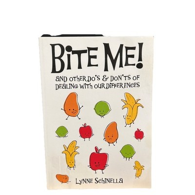 Bite Me! by Lynne Schinella Paperback Book, 2019