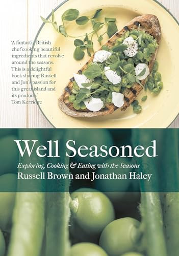 Well Seasoned: Exploring, Cooking and Eating with the Seasons by Jonathan Haley - Imagen 1 de 2