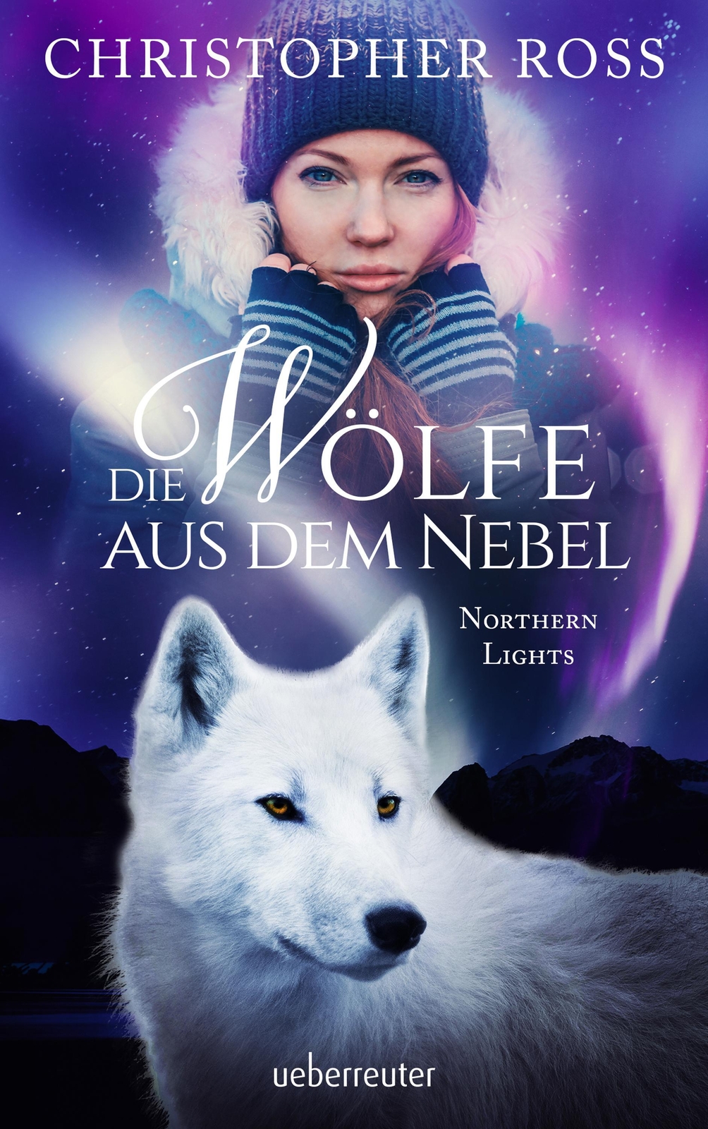 Thumbnail - Northern Lights - Die Wölfe Aus Dem Nebel | Christopher Ross | Buch |