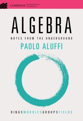  Algebra by Paolo Florida State University Aluffi NEU Taschenbuch Softback