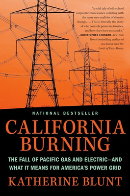 #ad California Burning: The Fall of Pacific Gas and Electric and What It Means ... $8.55