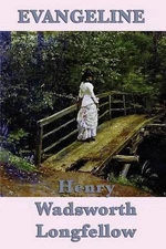 Evangeline by Henry Wadsworth Longfellow (English) Paperback Book