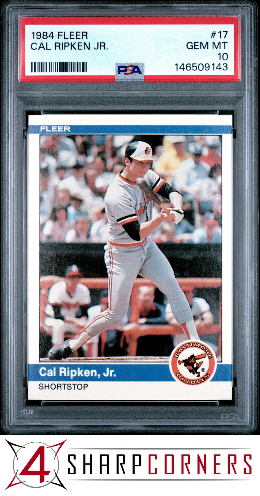 1984 FLEER #17 CAL RIPKEN JR. ORIOLES HOF PSA 10