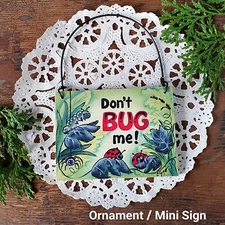 Don't Bug Me *  Ornament / Mini Sign * Ladybugs Do not disturb * New US