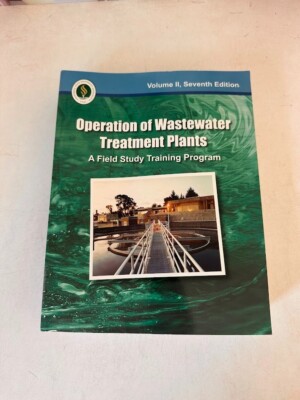 Operation of Wastewater Treatment Plants, Volume 2 by Office of Water...