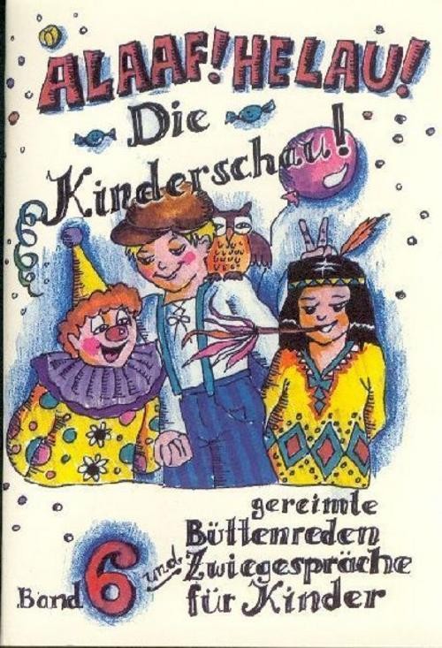 Ebert Regina Verlag Alaaf! Helau! Die Kinderschau - Bild 2