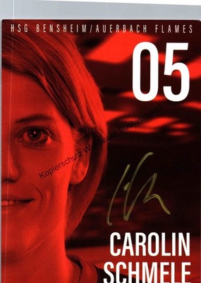 Original Autogramm Carolin Schmele Handball HSG Bensheim Auerbach Flames /// Aut