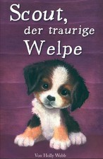 Scout, der traurige Welpe